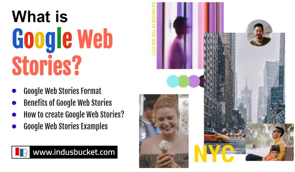 What are Google Web Stories and How to Create it? Indusbucket